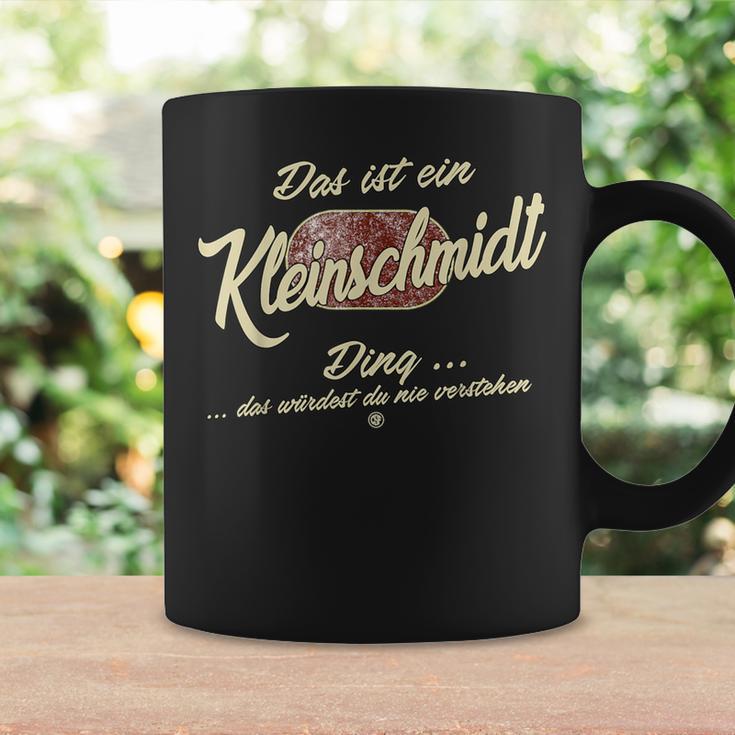 Das Ist Ein Kleinschmidt Ding Lustiges Familie Kleinschmidt Tassen Geschenkideen