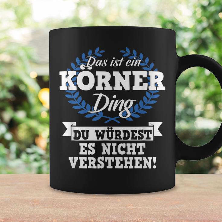 Das Ist Ein Körner Ding Du Würdest Es Nichterstehen Tassen Geschenkideen