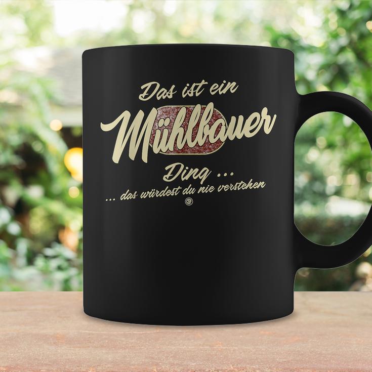 Das Ist Ein Mühlbauer Ding Lustiges Familie Mühlbauer Tassen Geschenkideen