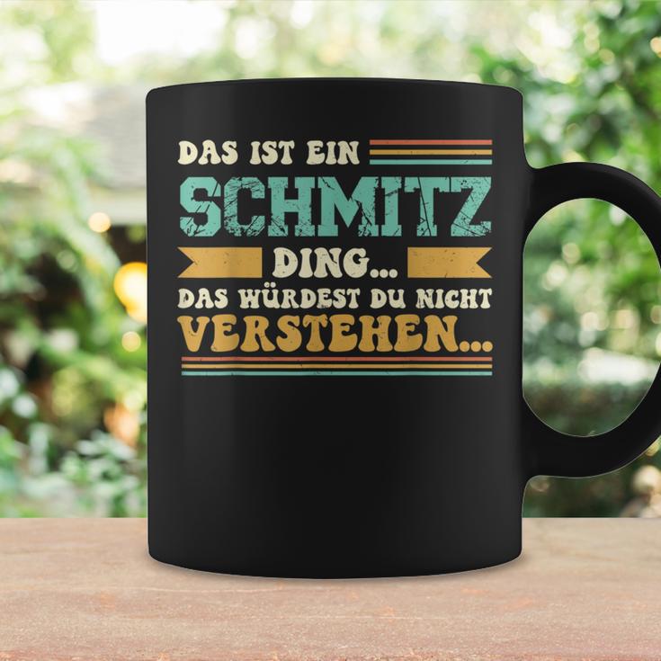 Das Ist Ein Schmitz Ding Saying Für Familie Schmitz Tassen Geschenkideen