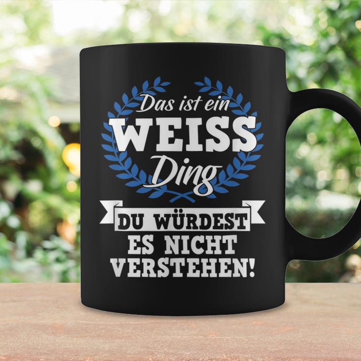 Das Ist Ein Weiss Ding Du Würdest Es Nicht Understand Tassen Geschenkideen