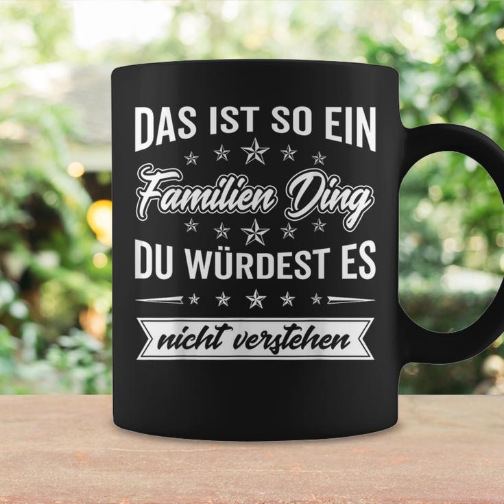 Du Würdest Es Nichterstehen Das Ist So Ein Familien Ding Tassen Geschenkideen