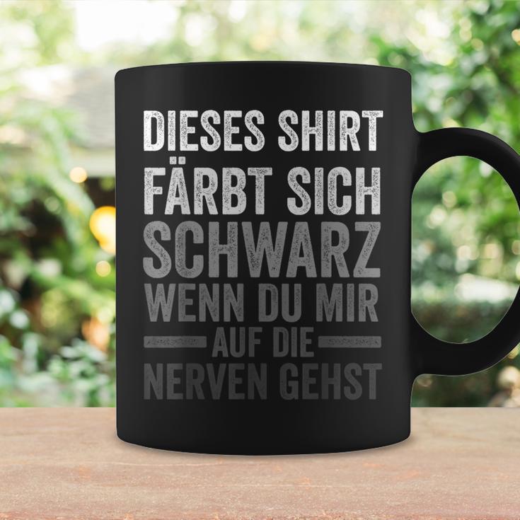 Färbt Sich Schwarz Wenn Du Mir Auf Die Nerven Gehst Tassen Geschenkideen