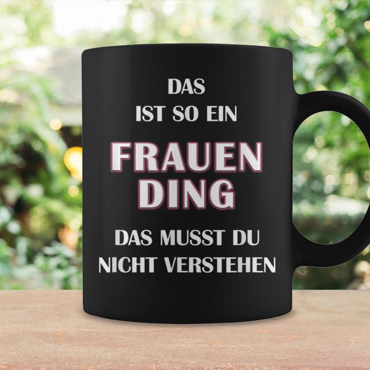 Fun Das Ist So Ein Frauen Ding Statement Tassen Geschenkideen