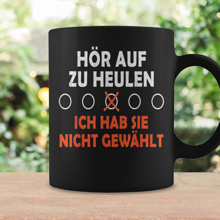 Hör Auf Zu Heulen Ich Hab Sie Nicht Gewählt Lustiges Spruch Tassen Geschenkideen