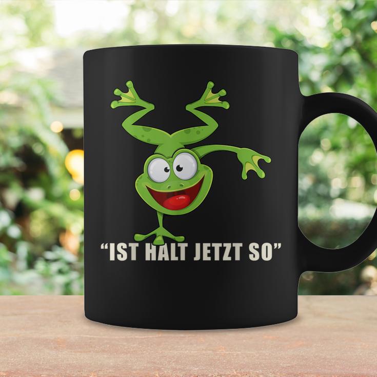 Ist Halt Jetzt So Da Kann Man Nichts Machen Frosch Tassen Geschenkideen