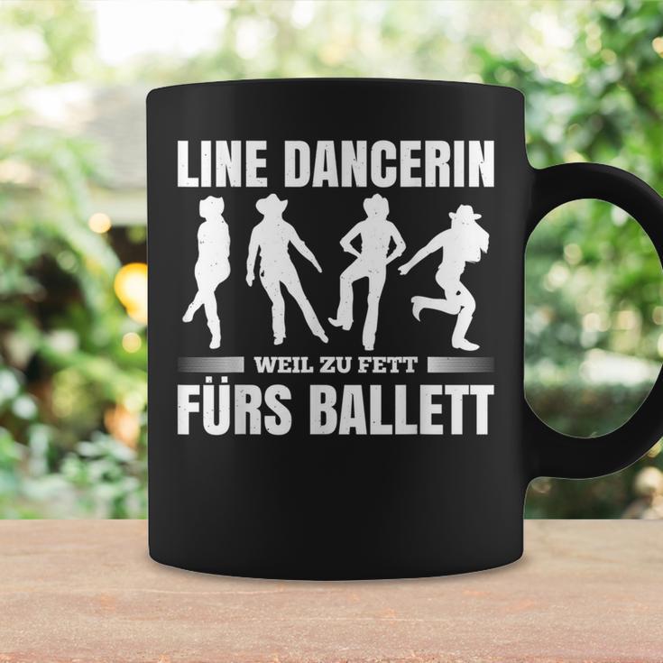 Line Dancerin Weil Zu Fett Fürs Ballet Dancing S Tassen Geschenkideen