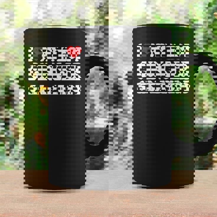 I Love My Ginger Girlfriend I Heart My Hot Girlfriend Bf Coffee Mug Gifts ideas