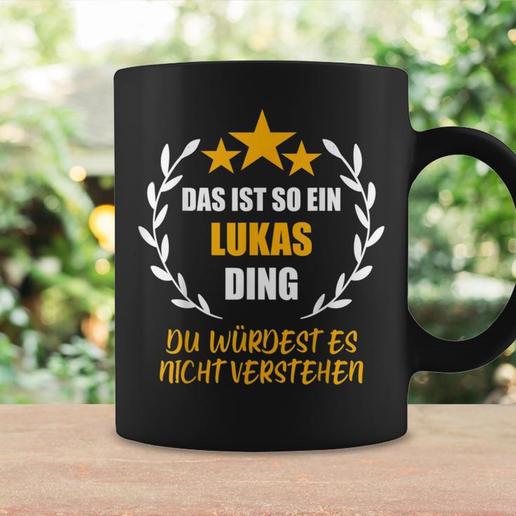 Lukas Das Ist So Ein Lukas Ding Name First Name Fun S Tassen Geschenkideen