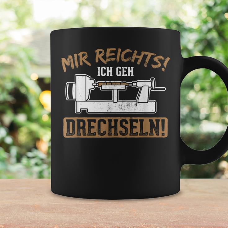 Mir Reichts Ich Geh Drechselbank Drechsler Tassen Geschenkideen