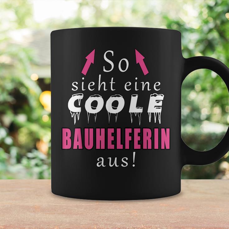 So Sieht Ein Coole Bauhelferin Aus Tassen Geschenkideen