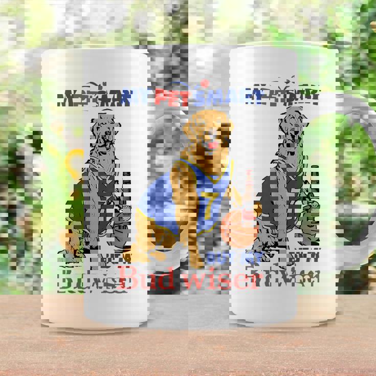 My Pet Smart But My Bud Wiser Dog Lover Coffee Mug Gifts ideas
