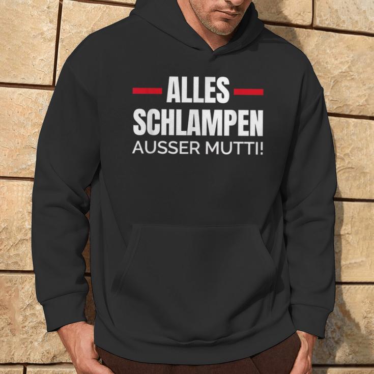 Alles Schlampe Ausser Mutti Provokative Humour Kapuzenpullover Lebensstil