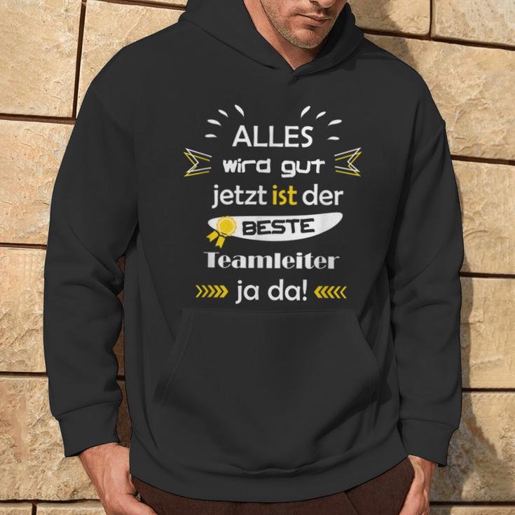 Alles Wird Gut Fun Sayings Teamleiter Beruf Mann Kapuzenpullover Lebensstil