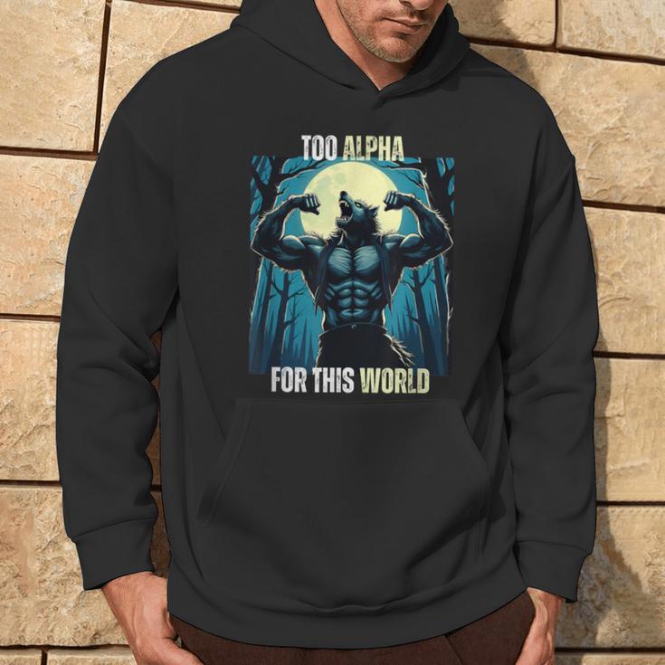 Alpha Male Wolf Grindset Sigma Male Werewolf Meme Kapuzenpullover Lebensstil