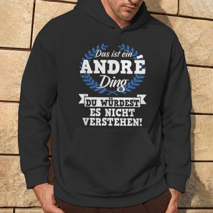 Das Ist Ein André Ding Du Würdest Es Nichterstand Kapuzenpullover Lebensstil