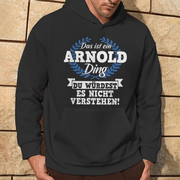 Das Ist Ein Arnold Ding Du Würdest Es Nicht Understand Kapuzenpullover Lebensstil