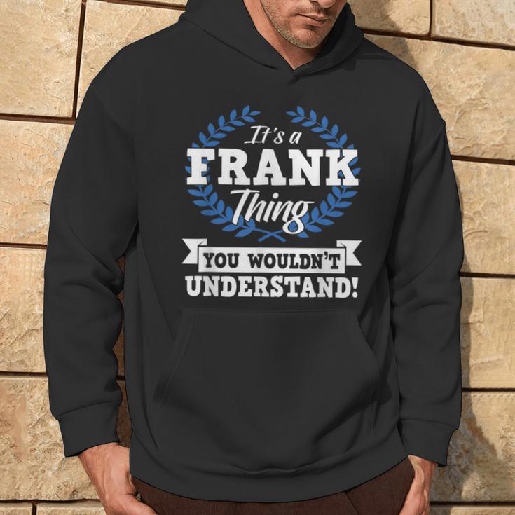 Das Ist Ein Frank Ding Du Würdest Es Nicht Understand Kapuzenpullover Lebensstil