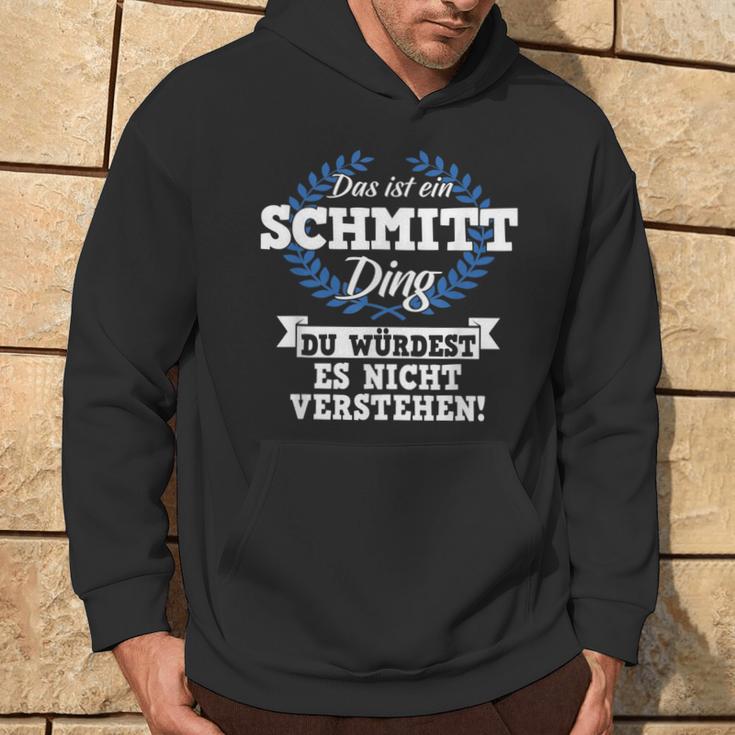 Das Ist Ein Schmitt Ding Du Würdest Es Nicht Understand Kapuzenpullover Lebensstil