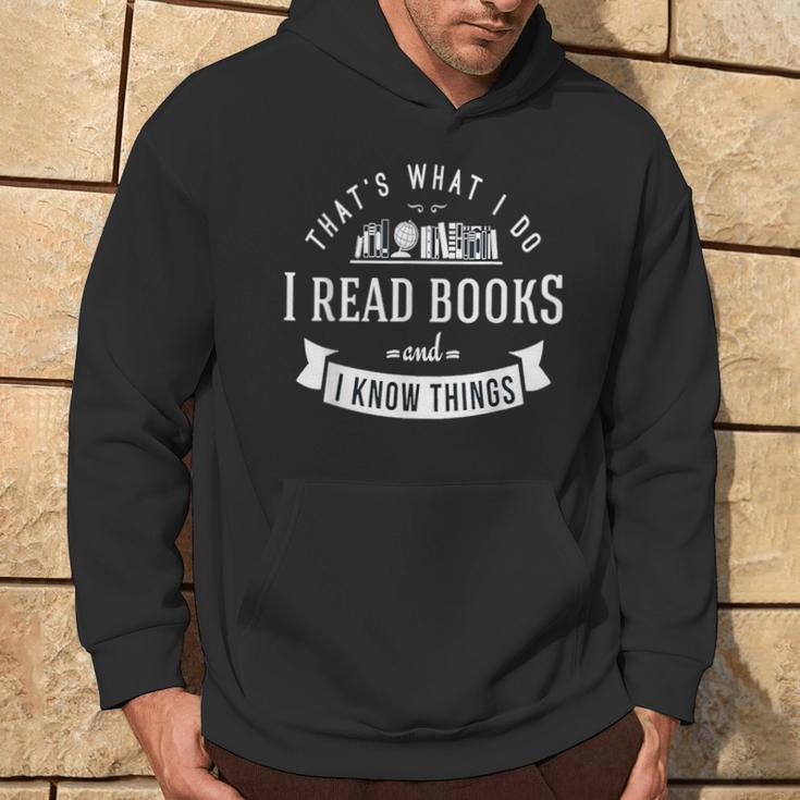 Das Ist Es Was Ich Bücher Lesen Und Ich Weiß Dinge Kapuzenpullover Lebensstil