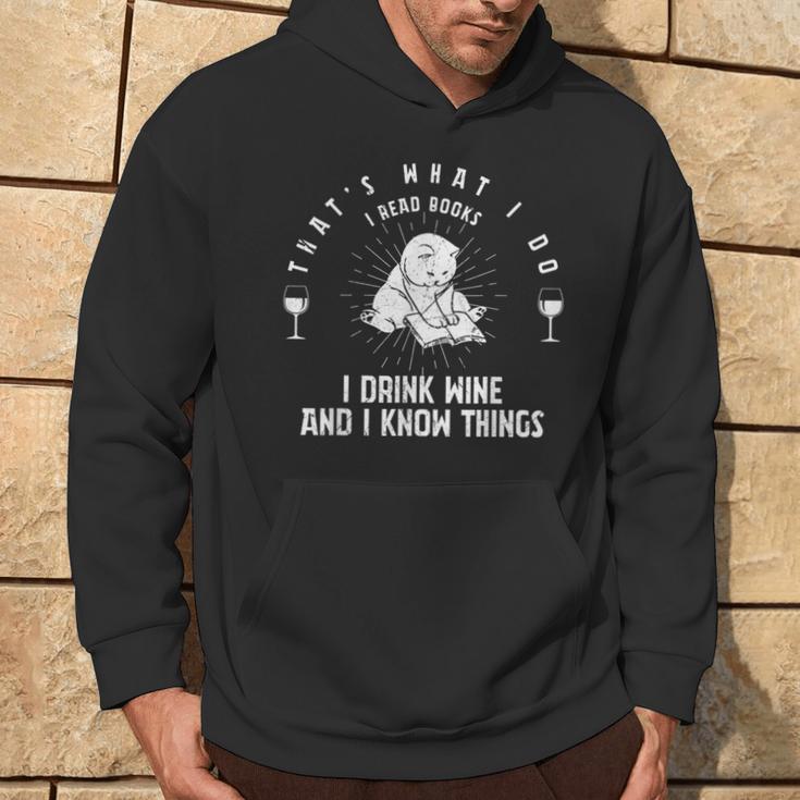 Das Ist Was Ich Mache Ich Lese Bücher Ich Trinke Wein Ich Weiß Dinge Kapuzenpullover Lebensstil