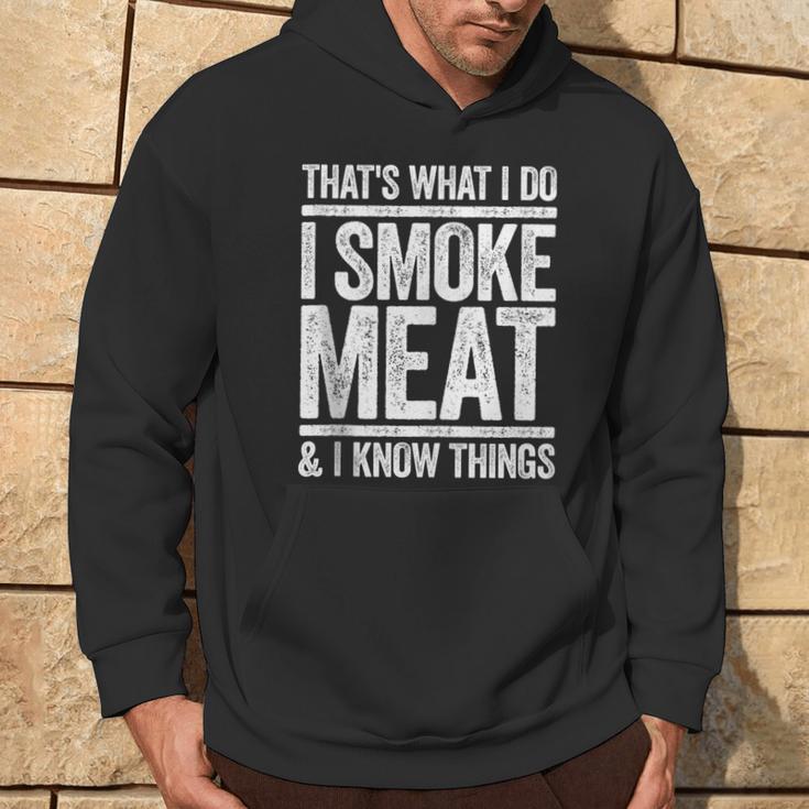 Das Ist Was Ich Mache Ich Rauche Fleisch Und Ich Weiß Dinge Bbq Kapuzenpullover Lebensstil