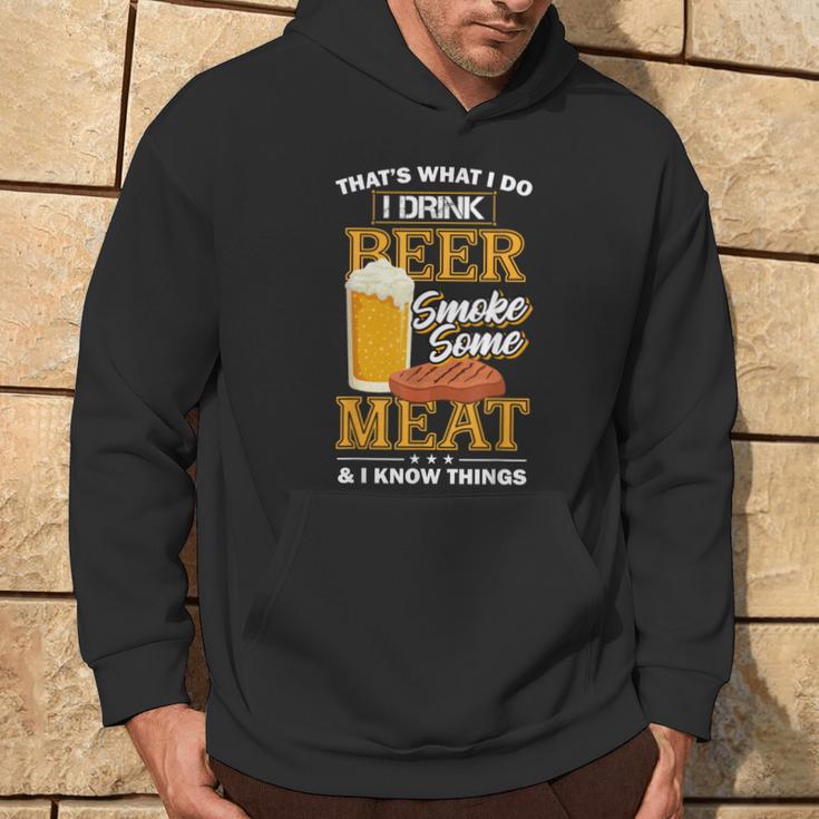 Das Ist Was Ich Tue Ich Trinke Bier Rauch Etwas Fleisch Ich Weiß Dinge Kapuzenpullover Lebensstil