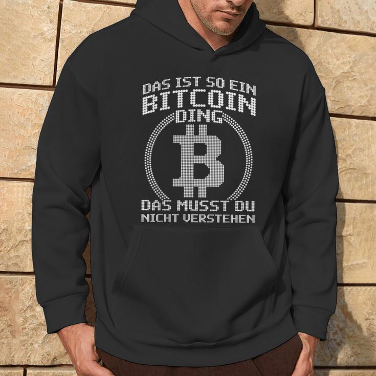 Das Ist So Ein Bitcoin Ding Lustiges Bitcoin Blockchain Kapuzenpullover Lebensstil