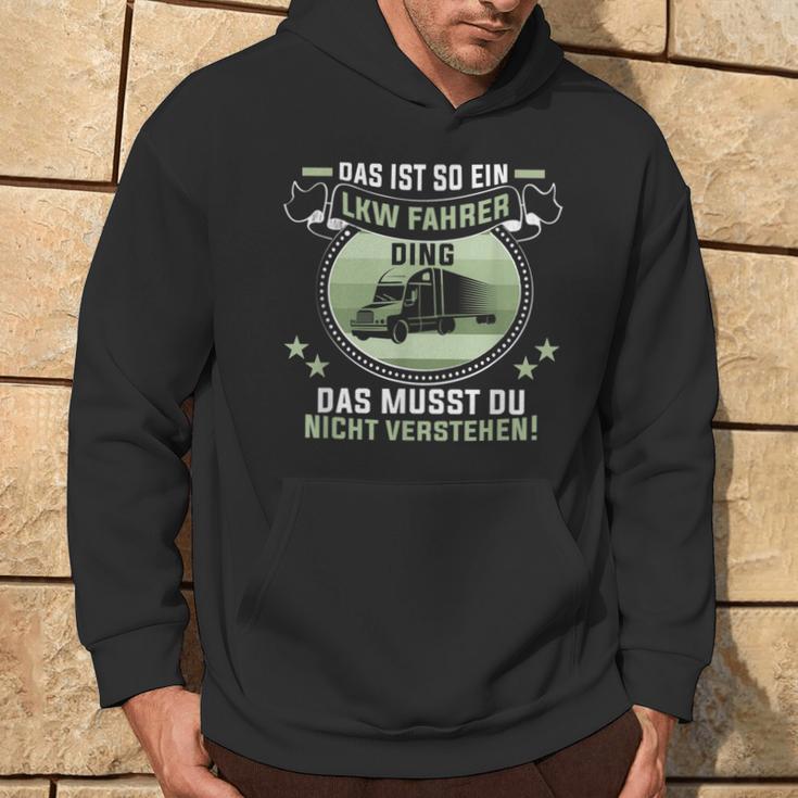 Das Ist So Ein Trucker Ding Lorry Driver Kapuzenpullover Lebensstil