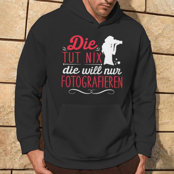 Die Tut Nix Will Nur Photographier Kapuzenpullover Lebensstil