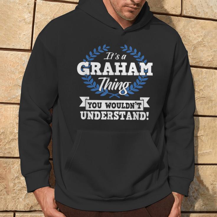 Es Ist Ein Graham-Ding Das Du Nichterstehen Würdest Kapuzenpullover Lebensstil