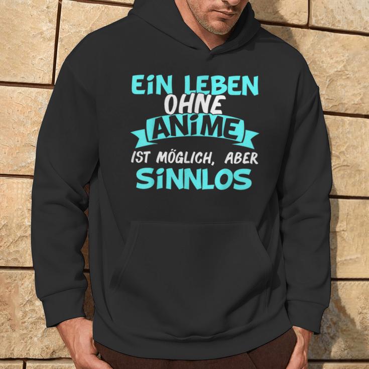 Otaku Sayings Ein Leben Ohne Anime Ist Sinnlos Kapuzenpullover Lebensstil