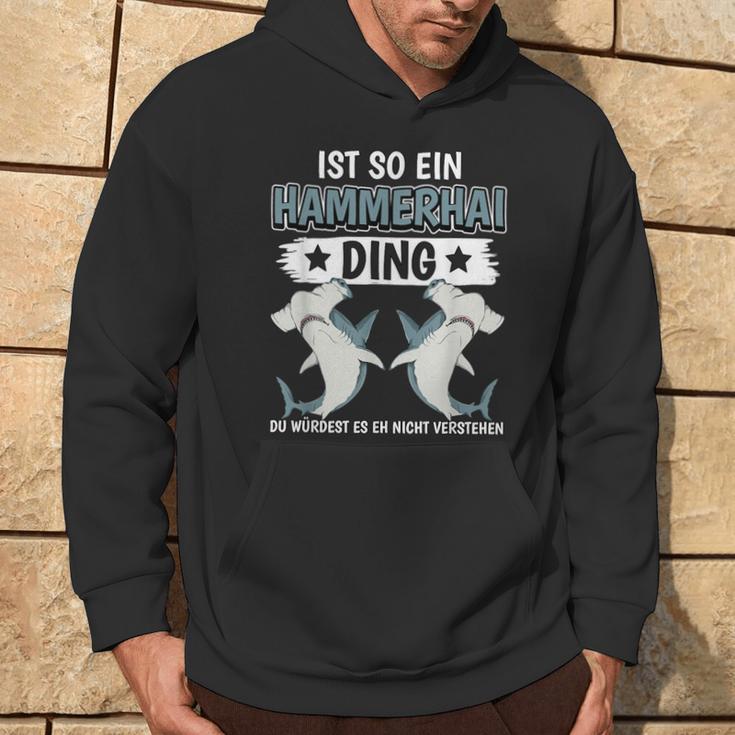 Hammerhaie Sachen Ist So Ein Hammerhai Ding Hammerhai Kapuzenpullover Lebensstil