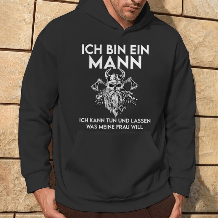 Ich Bin Ein Mann Ich Kann Tun Und Lassen Was Meine Frau Will Kapuzenpullover Lebensstil