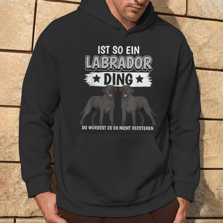 Labbi Sachen Ist So Ein Labrador Ding Schwarzer Labrador Kapuzenpullover Lebensstil