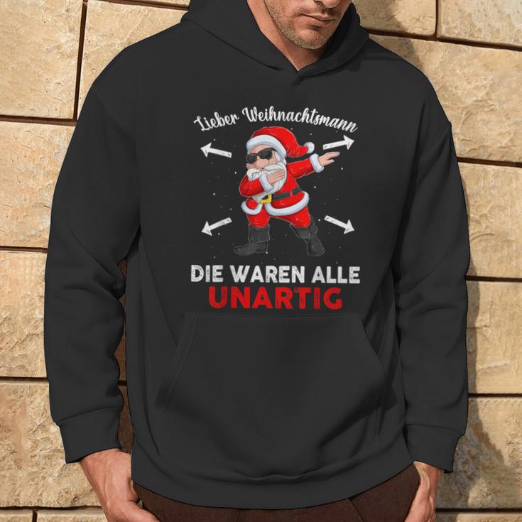 Lieber Weihnachtsmann Die Waren Alle Unartig Kapuzenpullover Lebensstil