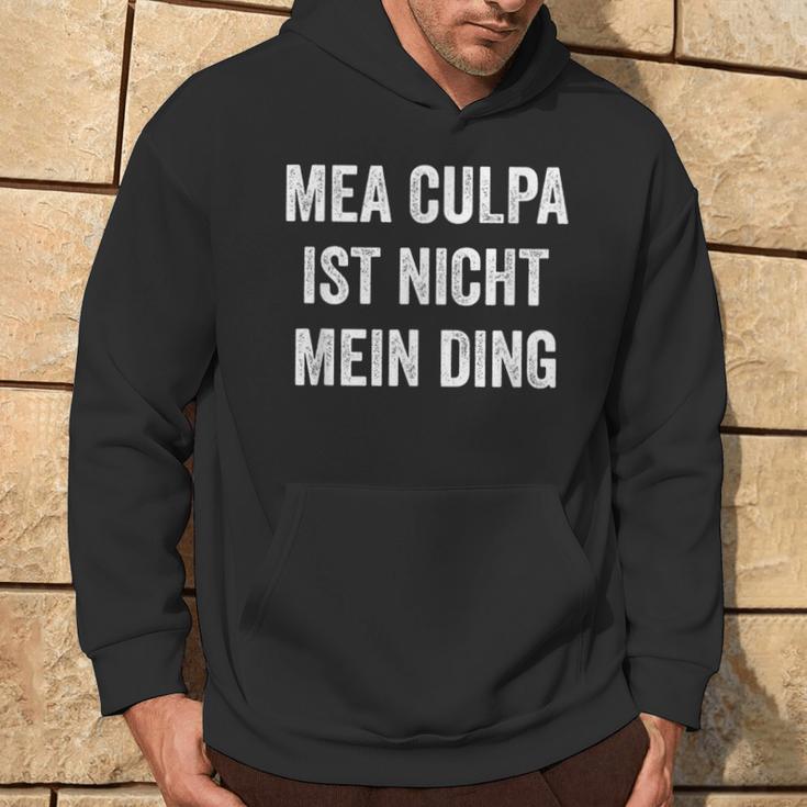 Mea Culpa Ist Nicht Mein Ding S Kapuzenpullover Lebensstil