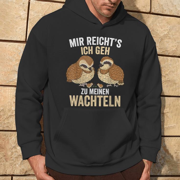 Mir Reichts Ich Geh Zu Meinem Wachteln Züchter German Kapuzenpullover Lebensstil