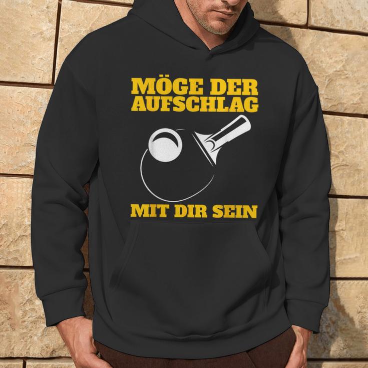 Möge Der Aufschlag Mit Dir Sein Table Tennis Ping Pong Sports Kapuzenpullover Lebensstil