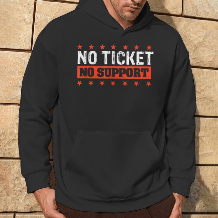 No Ticket No Support Informatik Admin Arbeit Job Kapuzenpullover Lebensstil