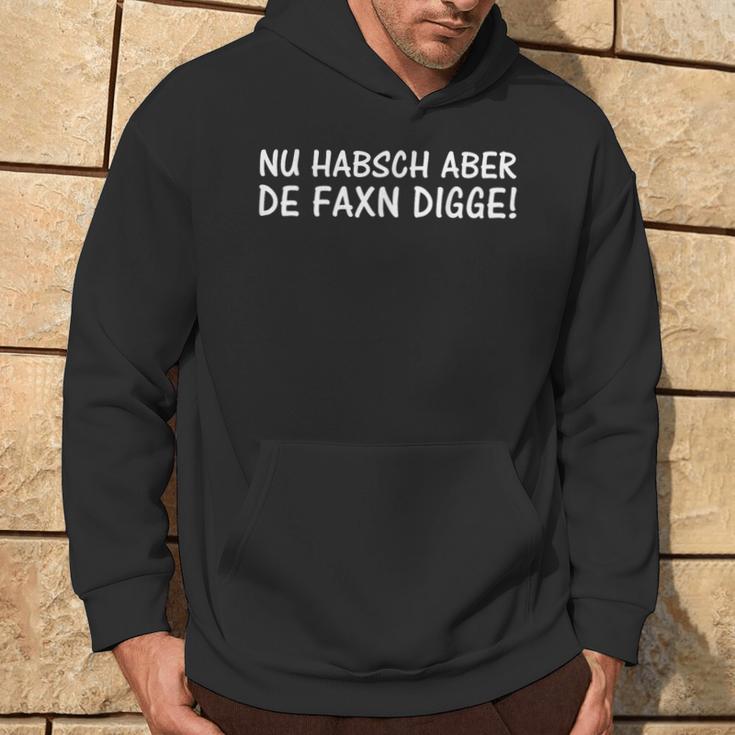 Nu Habsch Aber De Faxn Digge Saxon Dialect S Kapuzenpullover Lebensstil