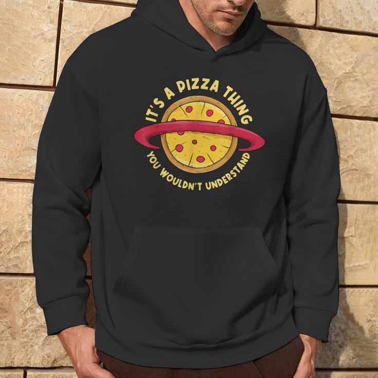 Pizza Is Such A Pizza Ding Pizza Baker Kapuzenpullover Lebensstil