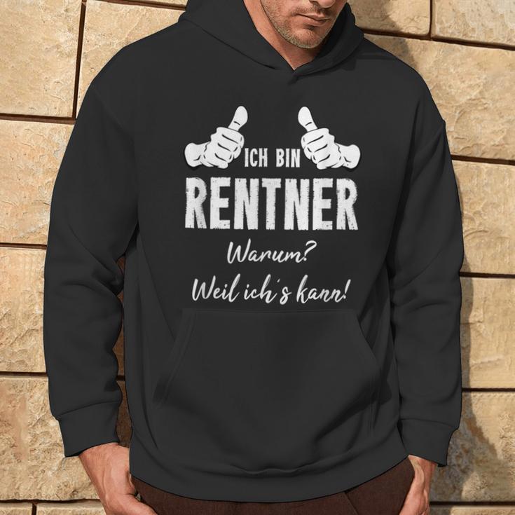 Retirement Rentner Ich Bin Rentner Weil Ich Kann Kapuzenpullover Lebensstil