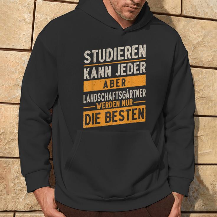 Studieren Kann Jeder Gärtner Landschaftsgärtner Kapuzenpullover Lebensstil