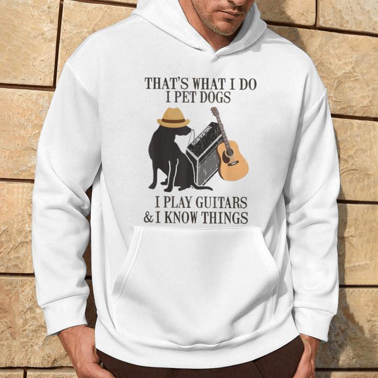 Das Ist Was Ich Mache Ich Pet Dogs Ich Spiel Guitarren Und Ich Weiß Things Kapuzenpullover Lebensstil