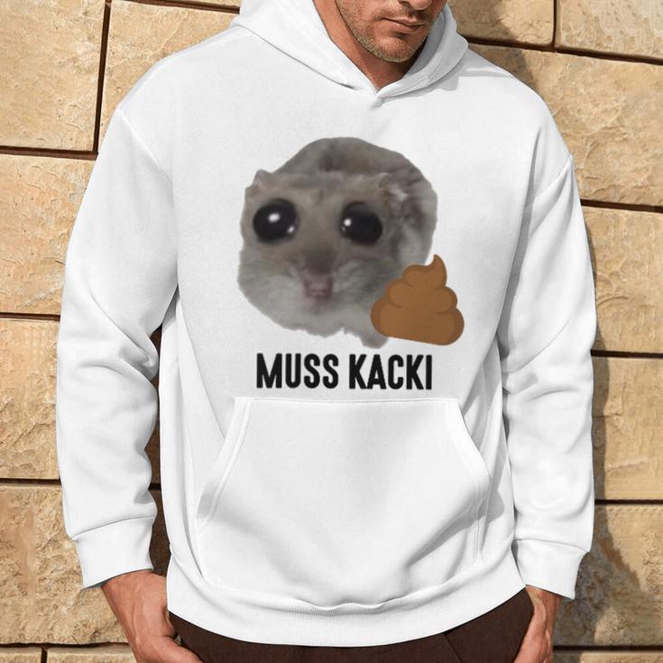 Muss Kacki Sad Hamster Meme Aus Dem Weg Muss Kacken Kaka Kapuzenpullover Lebensstil