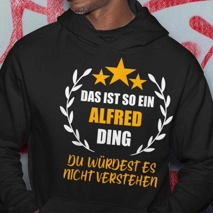 Alfred Das Ist So Ein Alfred Ding Name First Name Fun Kapuzenpullover Lustige Geschenke