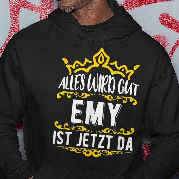 Alles Wird Gut Emy Ist Jetzt DaOrname Emy Kapuzenpullover Lustige Geschenke