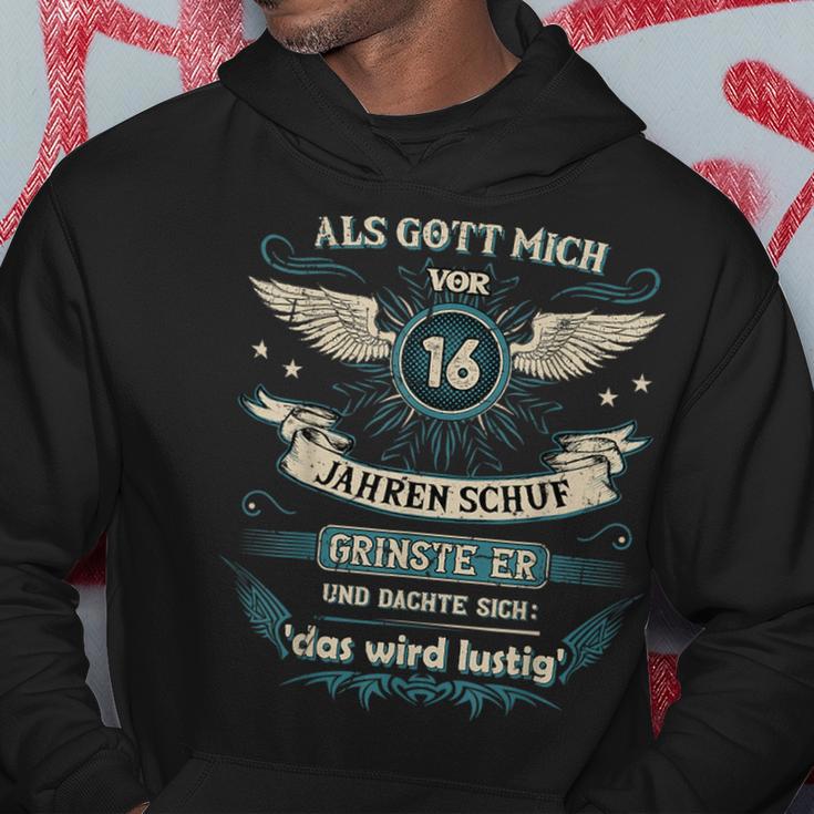 Als Gott Michor 16 Jahren Schuf Grinste Er Das Wird Kapuzenpullover Lustige Geschenke