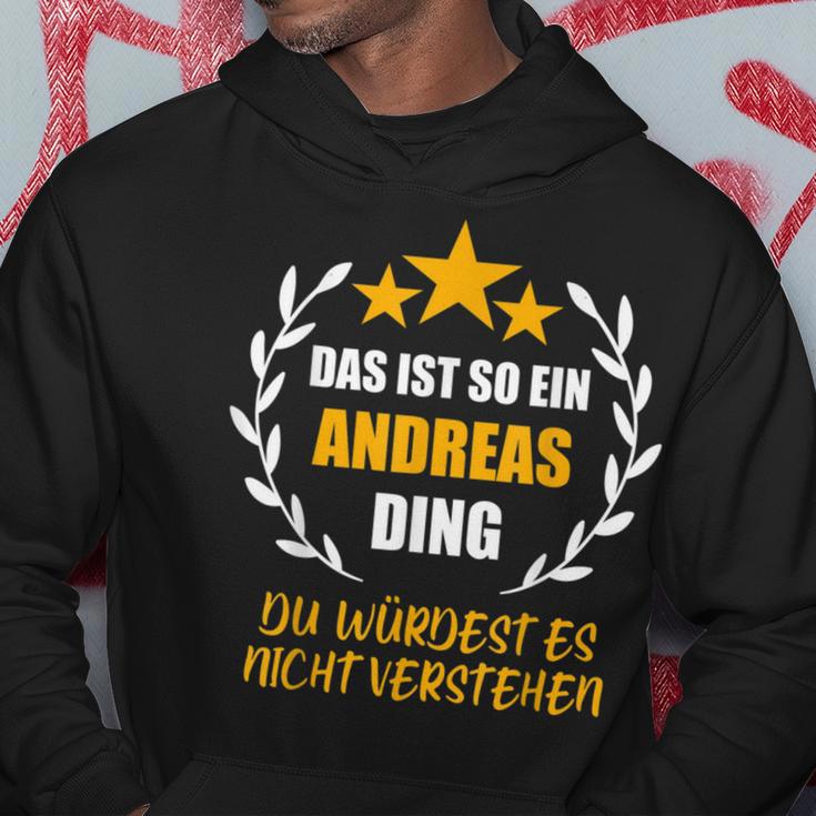 Andreas Das Ist So Ein Andreas Ding Name First Name Fun S Kapuzenpullover Lustige Geschenke